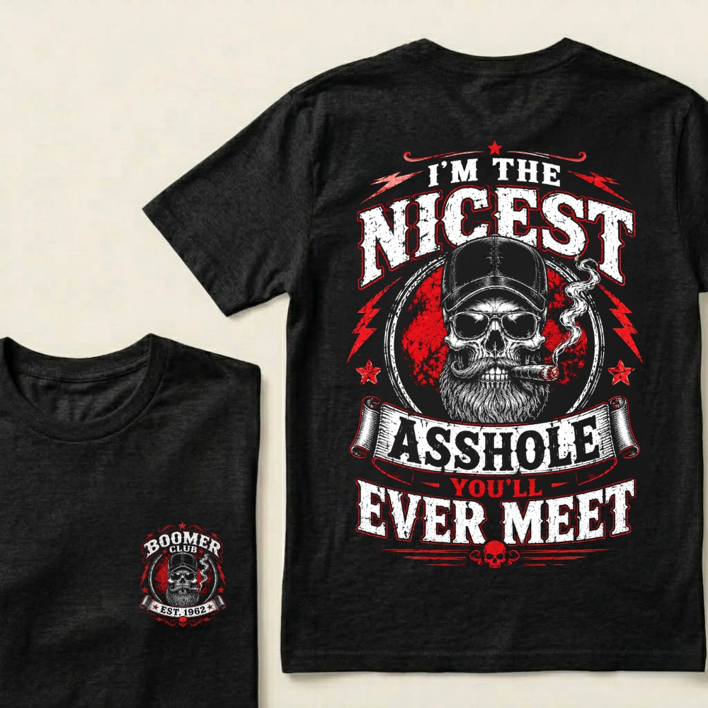 Custom EST.Year I’m The Nicest Asshole You’ll Ever Meet T-Shirt