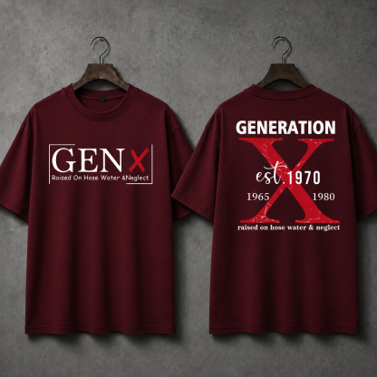 Custom Generation X raised on hose water & neglect unisex T-shirt