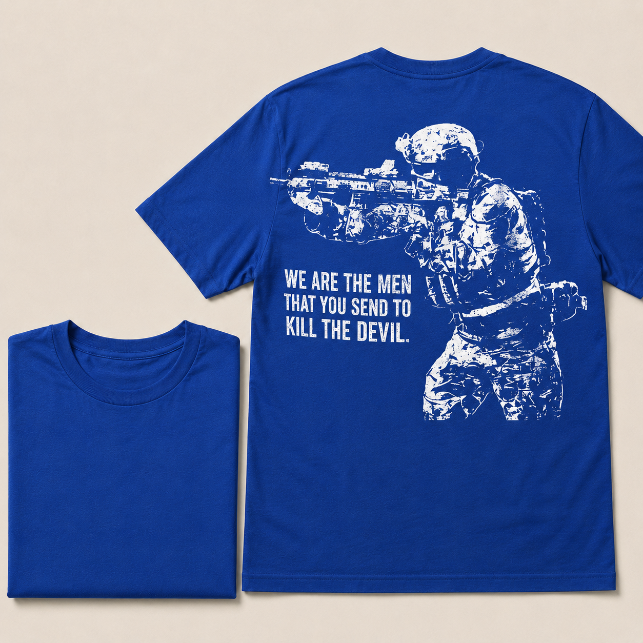 WE ARE THE MEN THAT YOU SEND TO KILL THE DEVIL Printed Men's T-Shirt