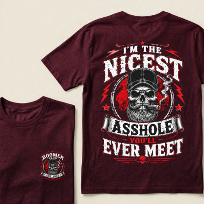 Custom EST.Year I’m The Nicest Asshole You’ll Ever Meet T-Shirt