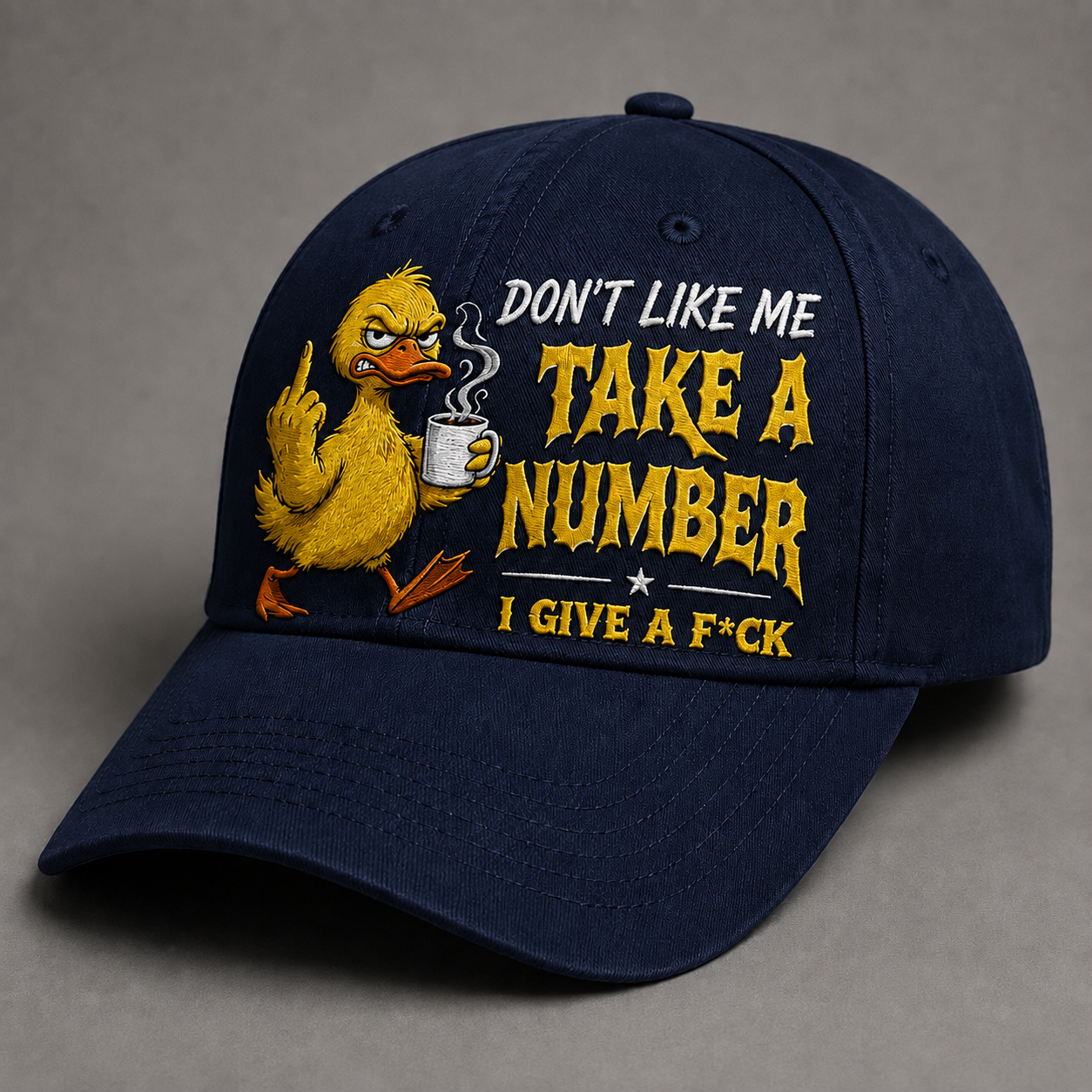 Don't Like Me Take A Number I Give A F**k Funny Graphic Baseballcap