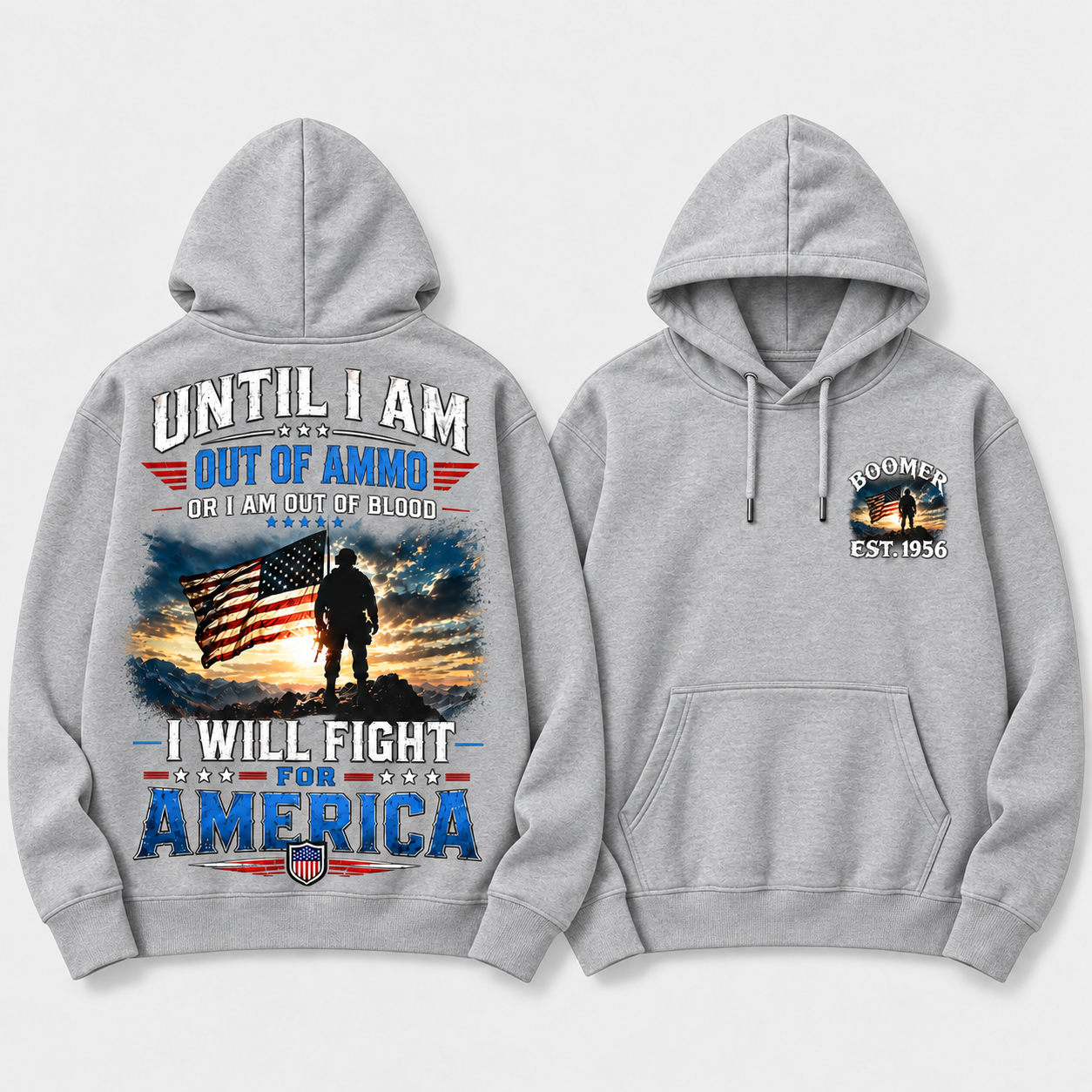 Until I Am Out Of Ammo Or I Am Out Of Blood I Will Fight For America Boomer/Gen X Custom Year Hoodie