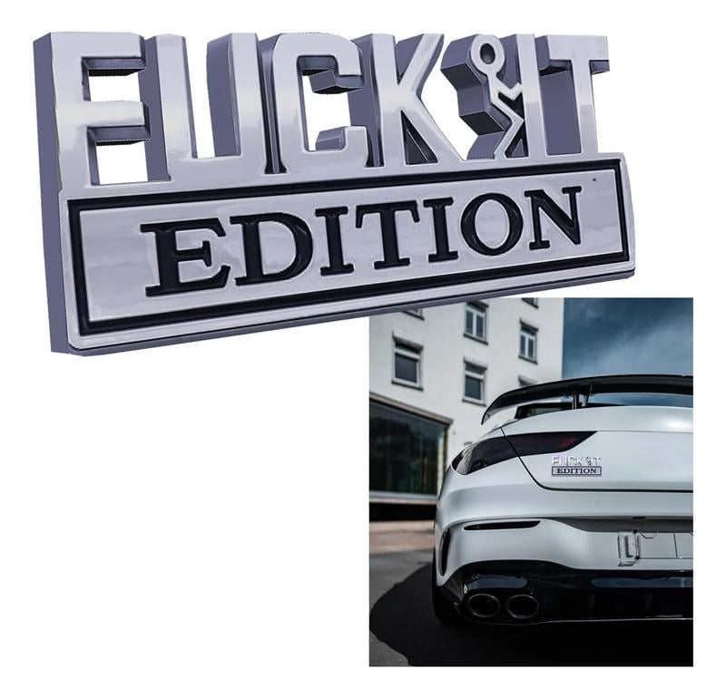 🚗🔥F**K IT Edition Emblem | Car Decal Accessory