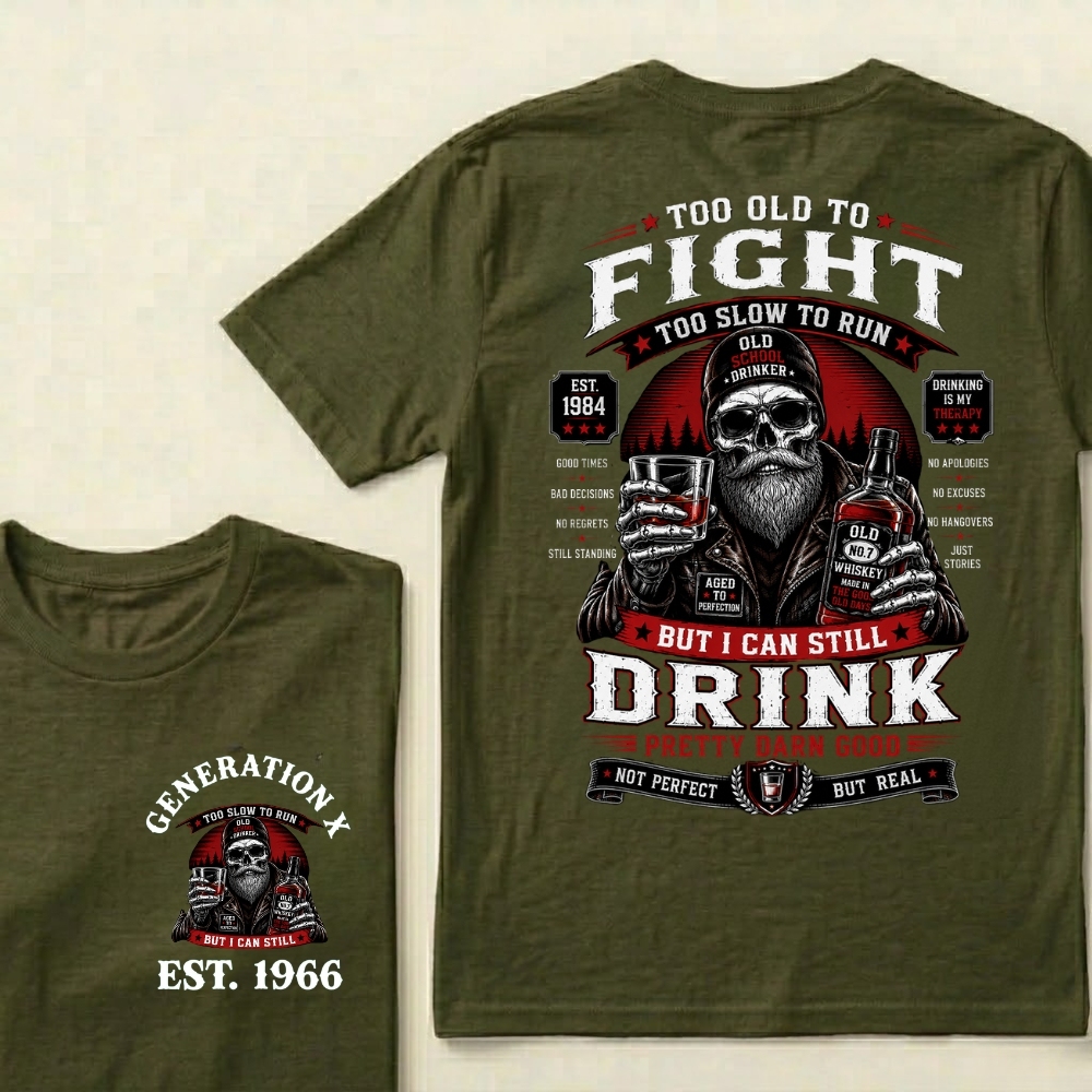Custom EST.Year Too Old To Fight Too Slow To Run But I Can Still Drink Old School Drinker Graphic T-Shirt