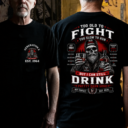 Custom EST.Year Too Old To Fight Too Slow To Run But I Can Still Drink Old School Drinker Graphic T-Shirt