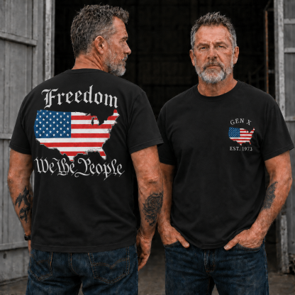 USA Freedom We The People Gen X/Boomer Custom Year Of Birth T-shirt