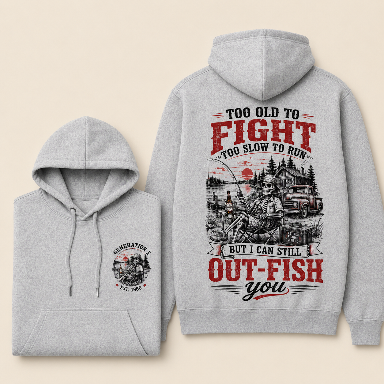 Custom Est.Year Too Old To Fight Too Slow To Run But I Can Still Out-Fish You Hoodie