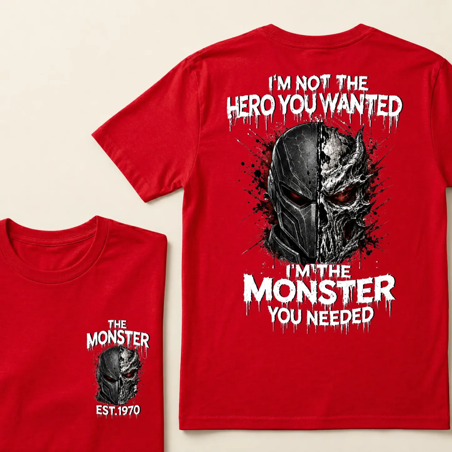 Custom Est.Year I'm Not The Hero You Wanted I'm The Monster You Needed Half Mask Skull T-Shirt