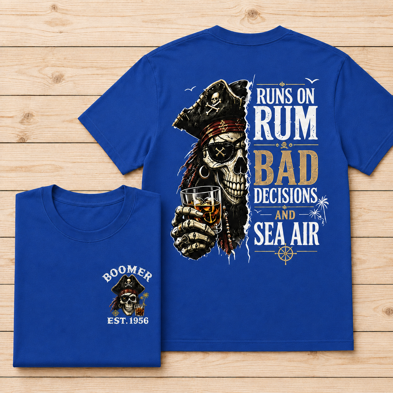 Runs On Rum Bad Decisions And Sea Air Custom Year T-shirt