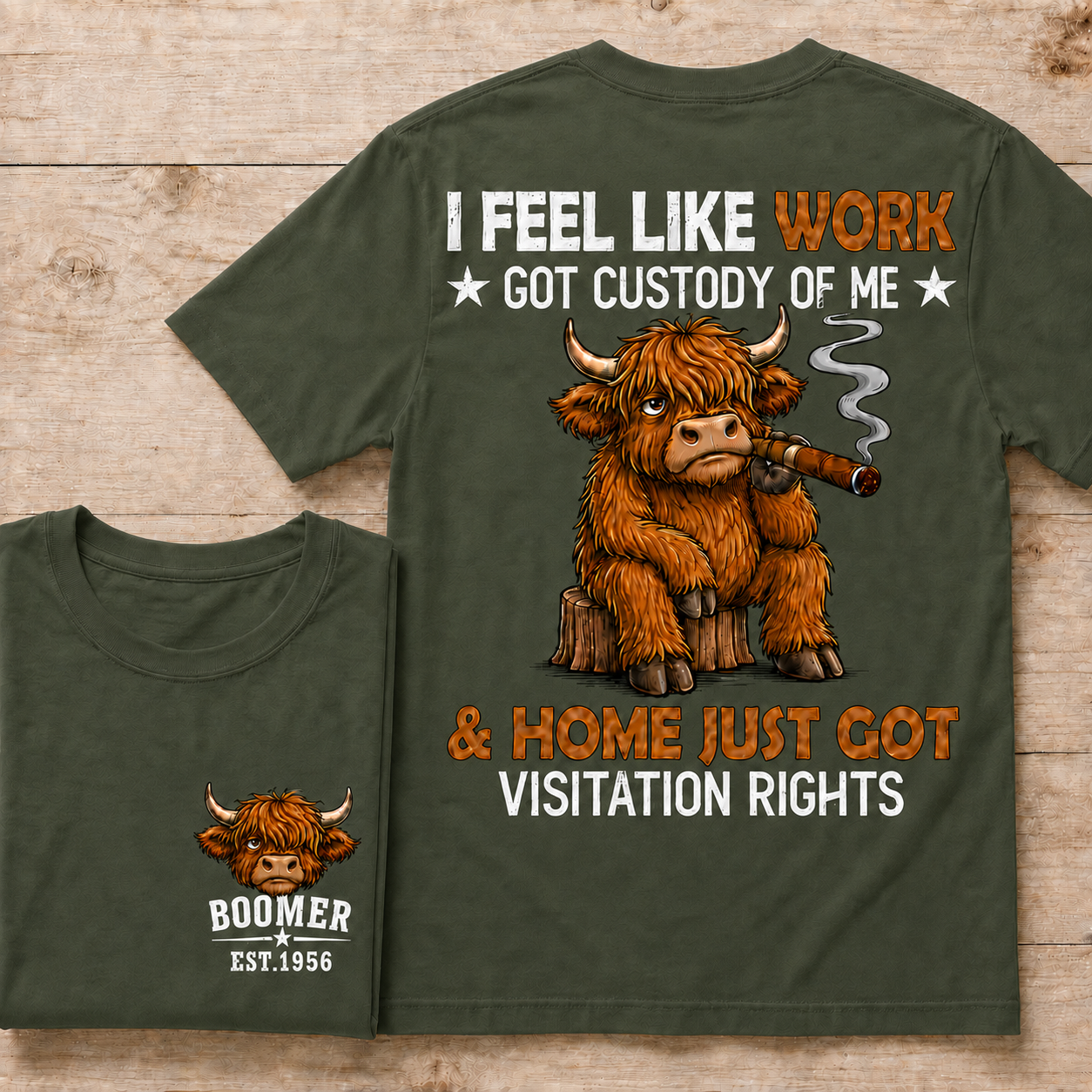 I Feel Like Work Got Custody Of Me Shirt, Funny Highlandcow Cigar Custom Year Tee