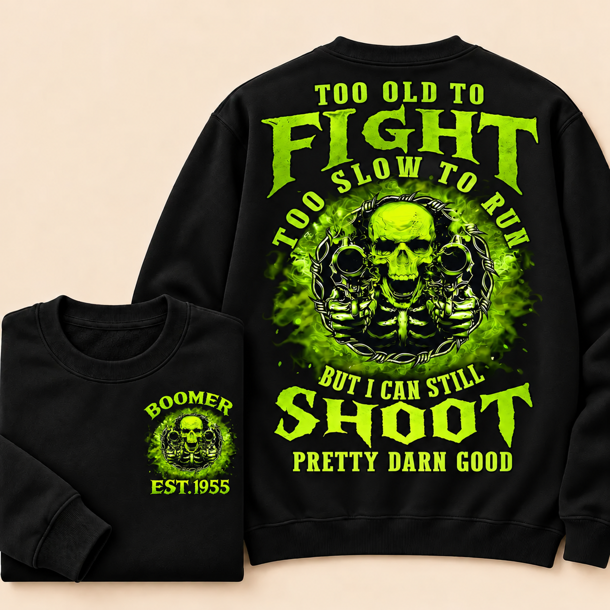 Too Old To Fight Too Slow To Run But I Can Shoot Pretty Darn Well, Custom Year Gen X, Boomer, Gen Y Crewneck Sweatshirt