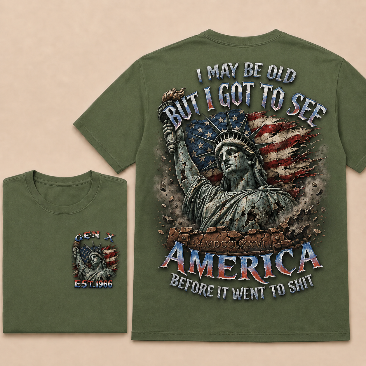 Custom Est.Year Gen X I May Be Old But I Got To See America Before It Went To Shit T‐Shirt