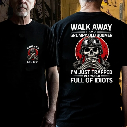 Custom EST.Year Walk Away I Am A Grumpy Old Boomer I'm Just Trapped In A World Full Of Idiots Graphic T-Shirt