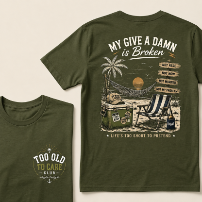 My Give A Damn Is Broken Beach Retro T-Shirt