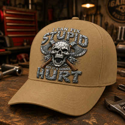 I Can Fix Stupid But It’s Gonna Hurt Skull Axe Baseball Cap