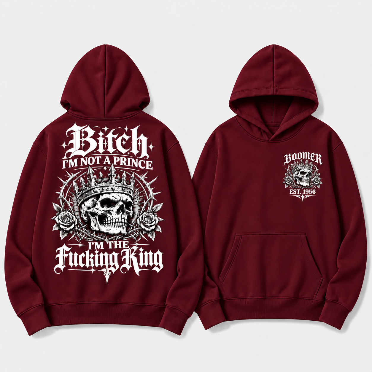 Bitch I'M NOT A PRINCESS I'M THE Fucking Queen EST.Year Hoodie