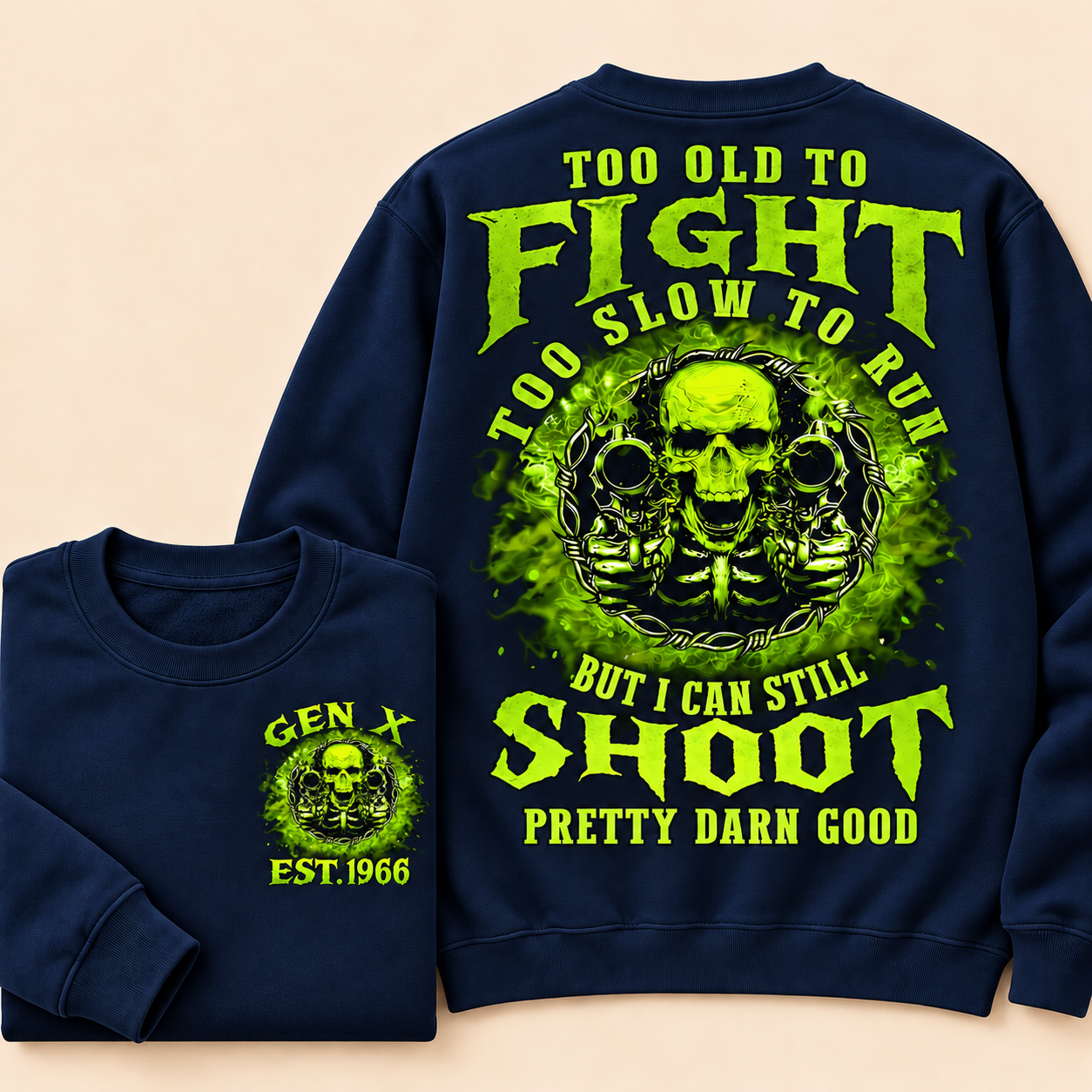 Too Old To Fight Too Slow To Run