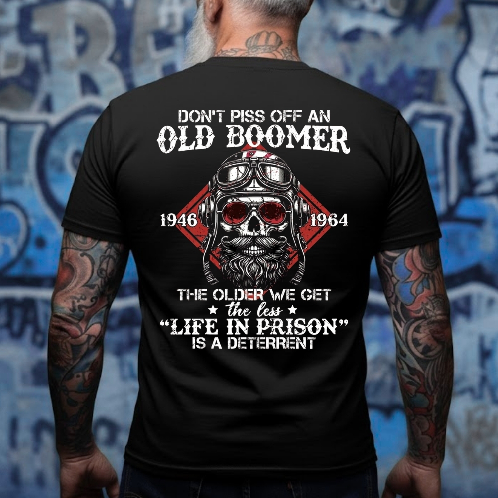 Personalized Baby Boomer Don't Piss Off An Old Boomer Unisex T-Shirt