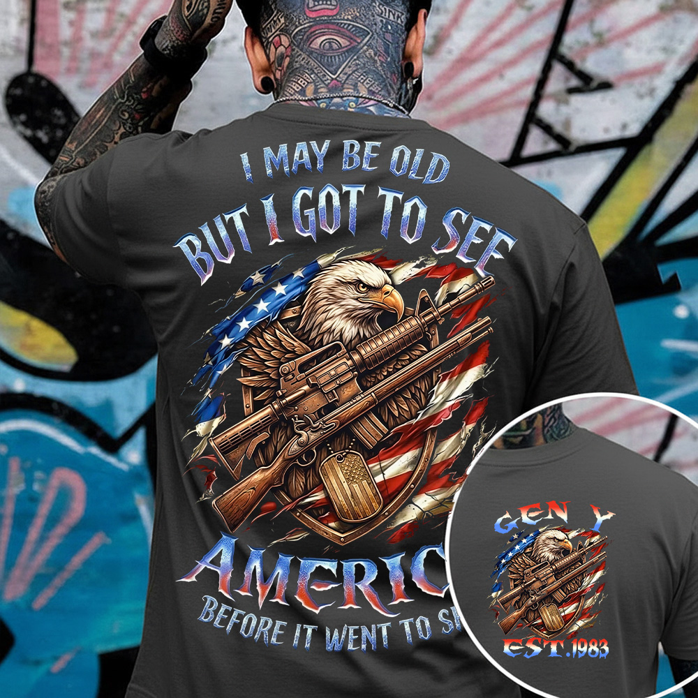 I May Be Old But I Got To See Custom Year Gen X, Boomer T-shirt