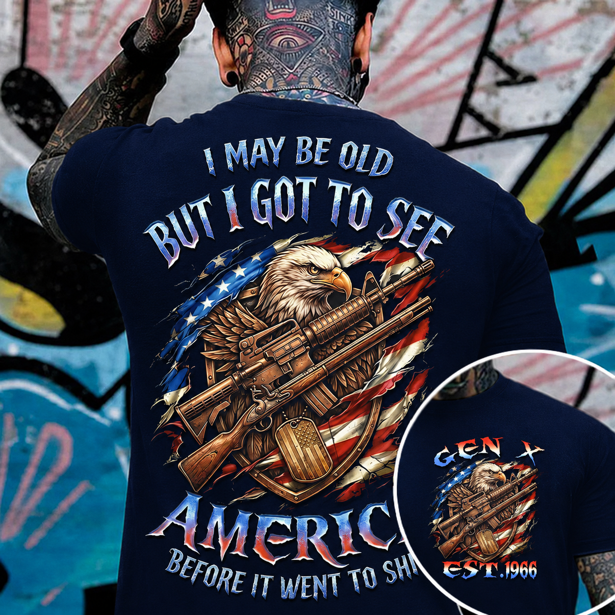 I May Be Old But I Got To See Custom Year Gen X, Boomer T-shirt