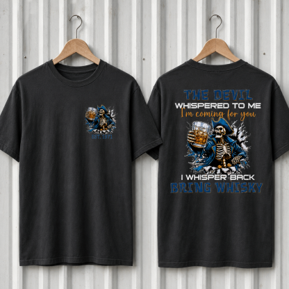 The Devil Whispered To Me I Whisper Back Bring Beer Gen X//Boomer Custom Birth Year T-shirt
