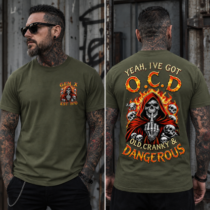 Yeah I've Got O.C.D Old Cranky & Dangerous Custom Year T-shirt