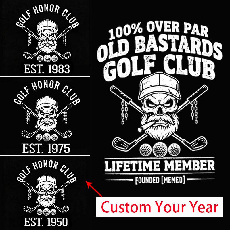 100% OVER PAR OLD BASTARDS GOLF CLUB - Personalized EST. [Year] T-Shirt