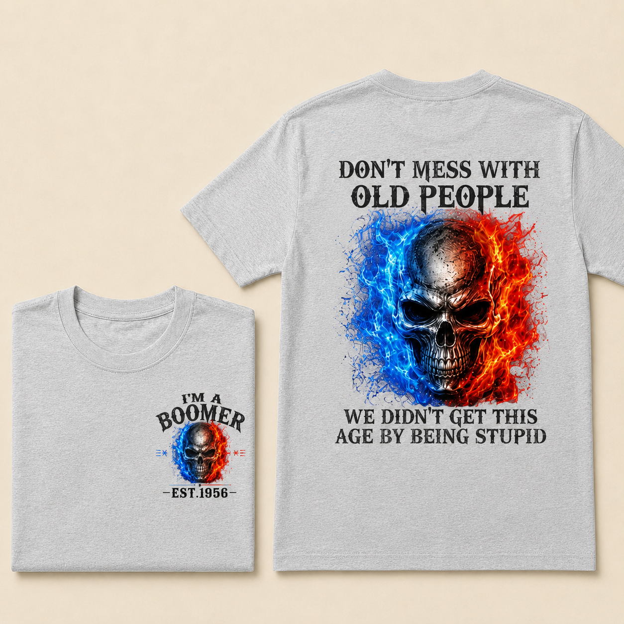 DON'T MESS WITH OLD PEOPLETM Custom Year Shirt | Choose Boomer or Gen Jones Logo