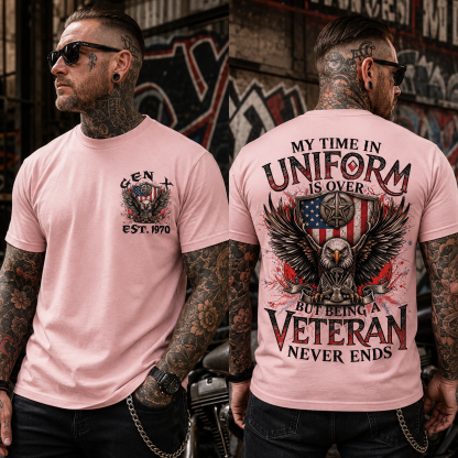 My Time In Uniform Is Over But Being A Veteran Never Ends Custom Year T-shirt
