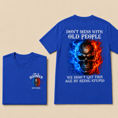 DON'T MESS WITH OLD PEOPLETM Custom Year Shirt | Choose Boomer or Gen Jones Logo