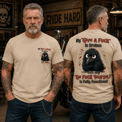 My “Give A F*ck” Is Broken Funny Crow Graphic Tee | Custom EST Year Shirt