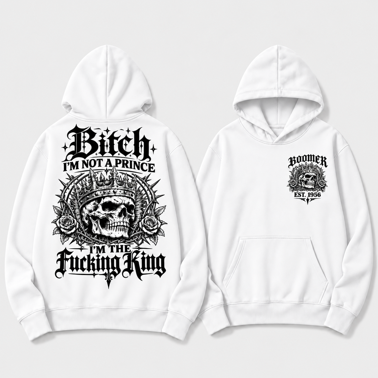 Bitch I'M NOT A PRINCESS I'M THE Fucking Queen EST.Year Hoodie