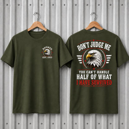 Gen X Don't Judge Me You Can't Handle Half Of What I Have Survived Custom Birth Year T-shirt