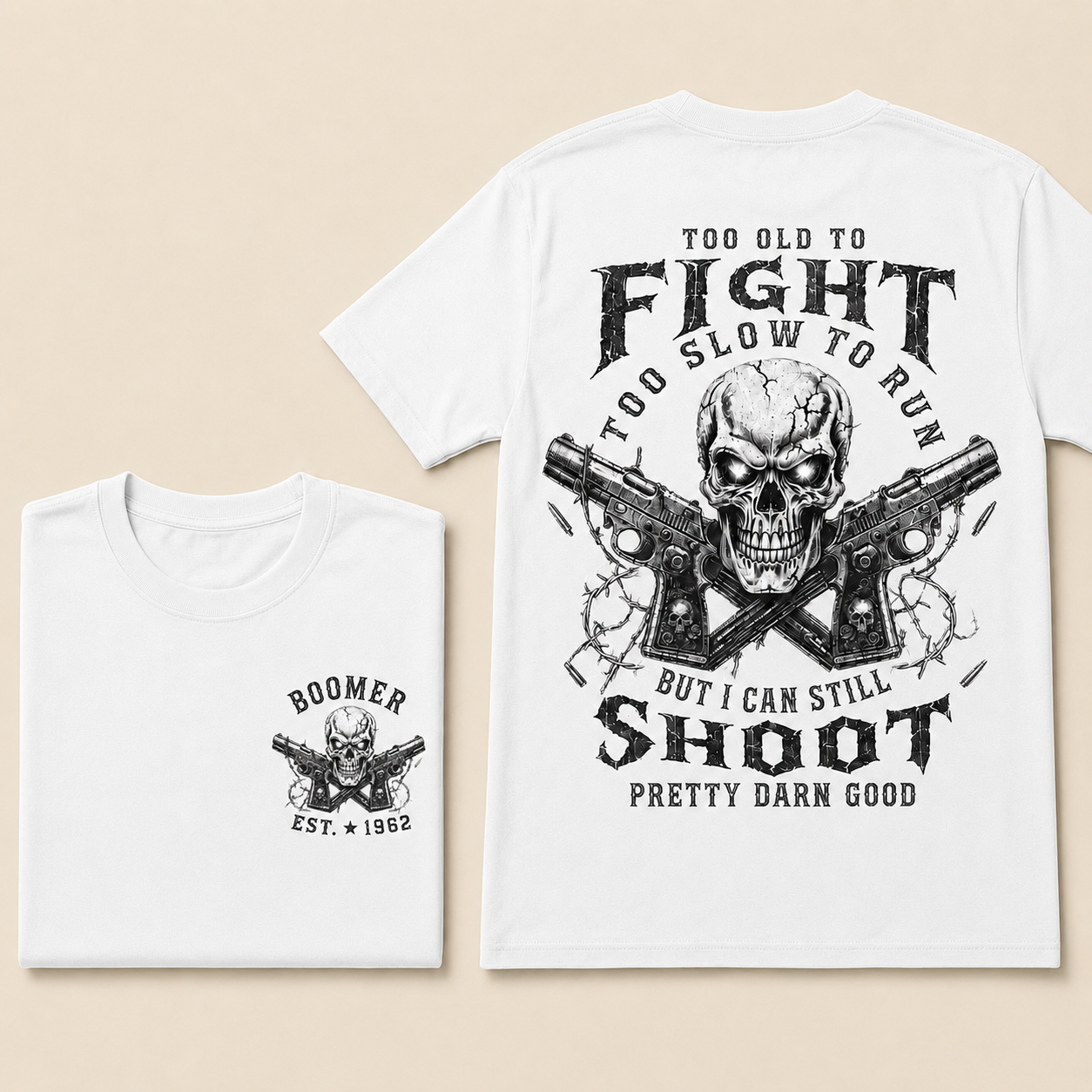 Boomer/Gen X Too Old To Fight Too Slow To Run But I Can Still Shoot Custom Year Shirt