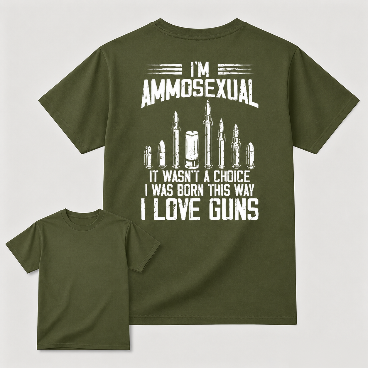 I'm Ammosexual It Wasn't A Choice I Was Born This Way I Love Guns T-shirt