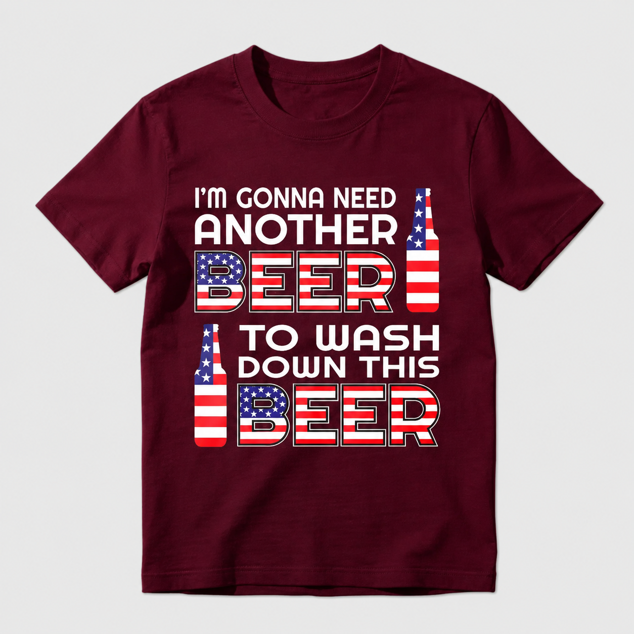 I'M Gonna Need Another Beer To Wash Down This Beer  Classic T-shirt