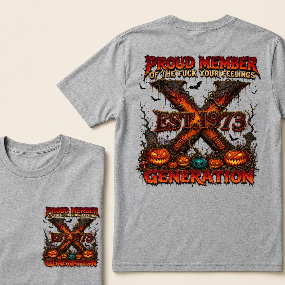 Custom EST.Year Proud Member Of The Fuck Your Feelings Generation X 1965-1980 Halloween Pumpkins Horror T-Shirt