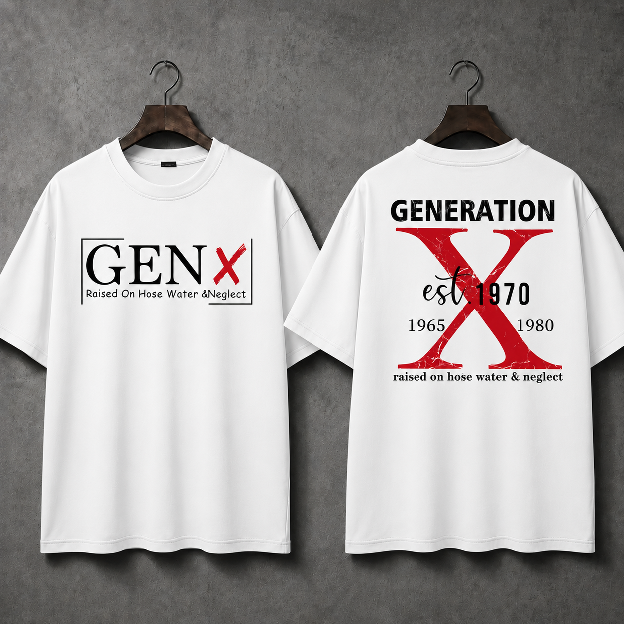 Custom Generation X raised on hose water & neglect unisex T-shirt