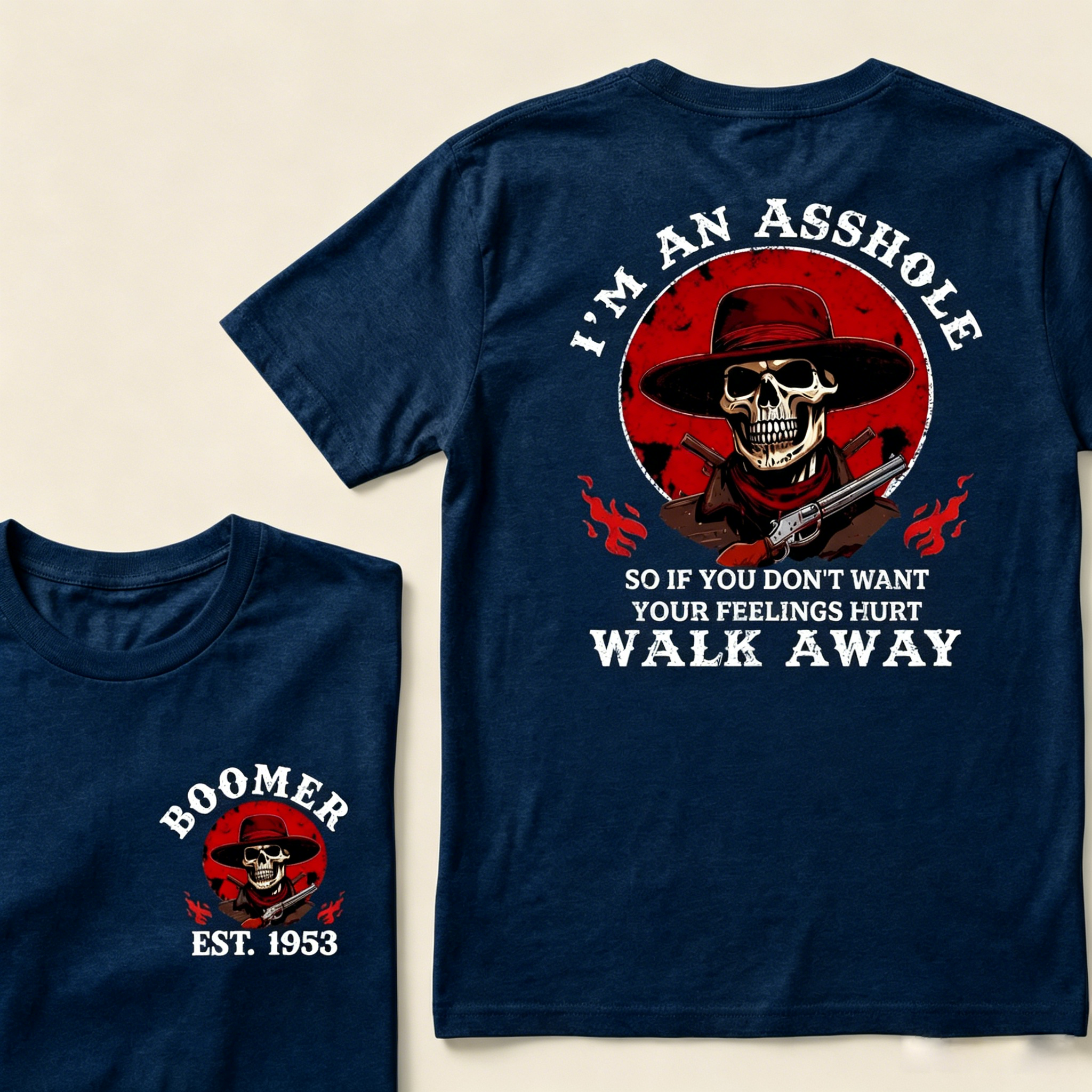Custom EST.Year I'm An Asshole So If You Don't Want Your Feelings Hurt Walk Away Graphic T-Shirt