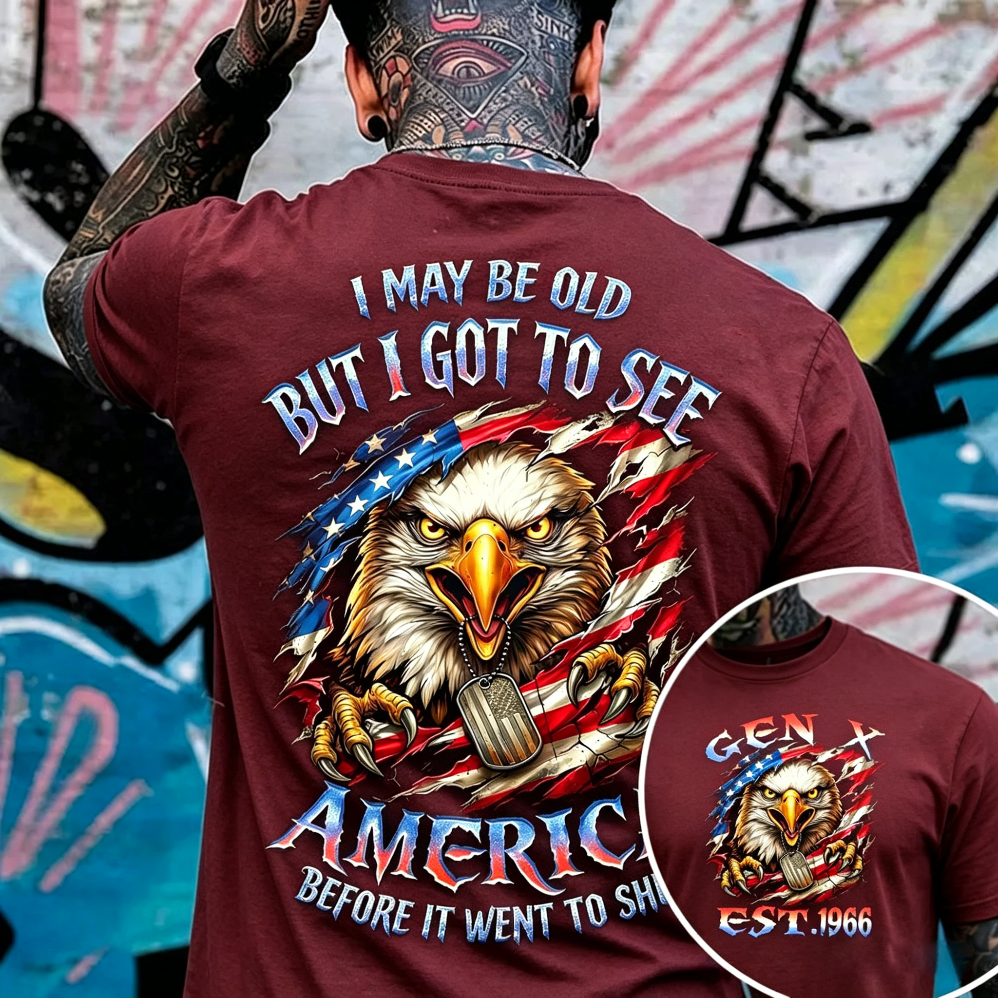 I May Be Old But I Got To See The Usa Before It Went To Shit, Custom Year Gen X, Boomer T-shirt