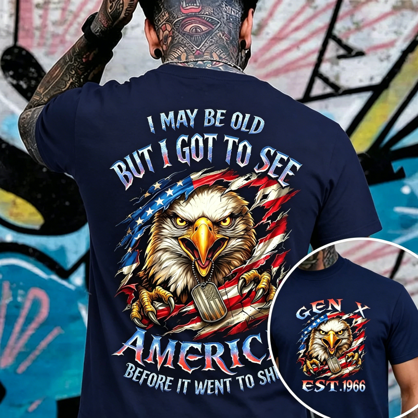 I May Be Old But I Got To See The Usa Before It Went To Shit, Custom Year Gen X, Boomer T-shirt