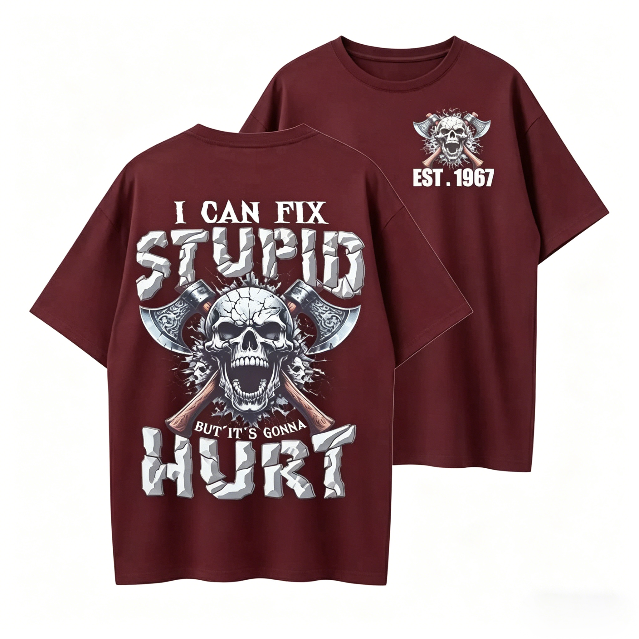I Can Fix Stupid But It's Gonna Hurt GenX/Boomer Custom Unisex T-Shirt