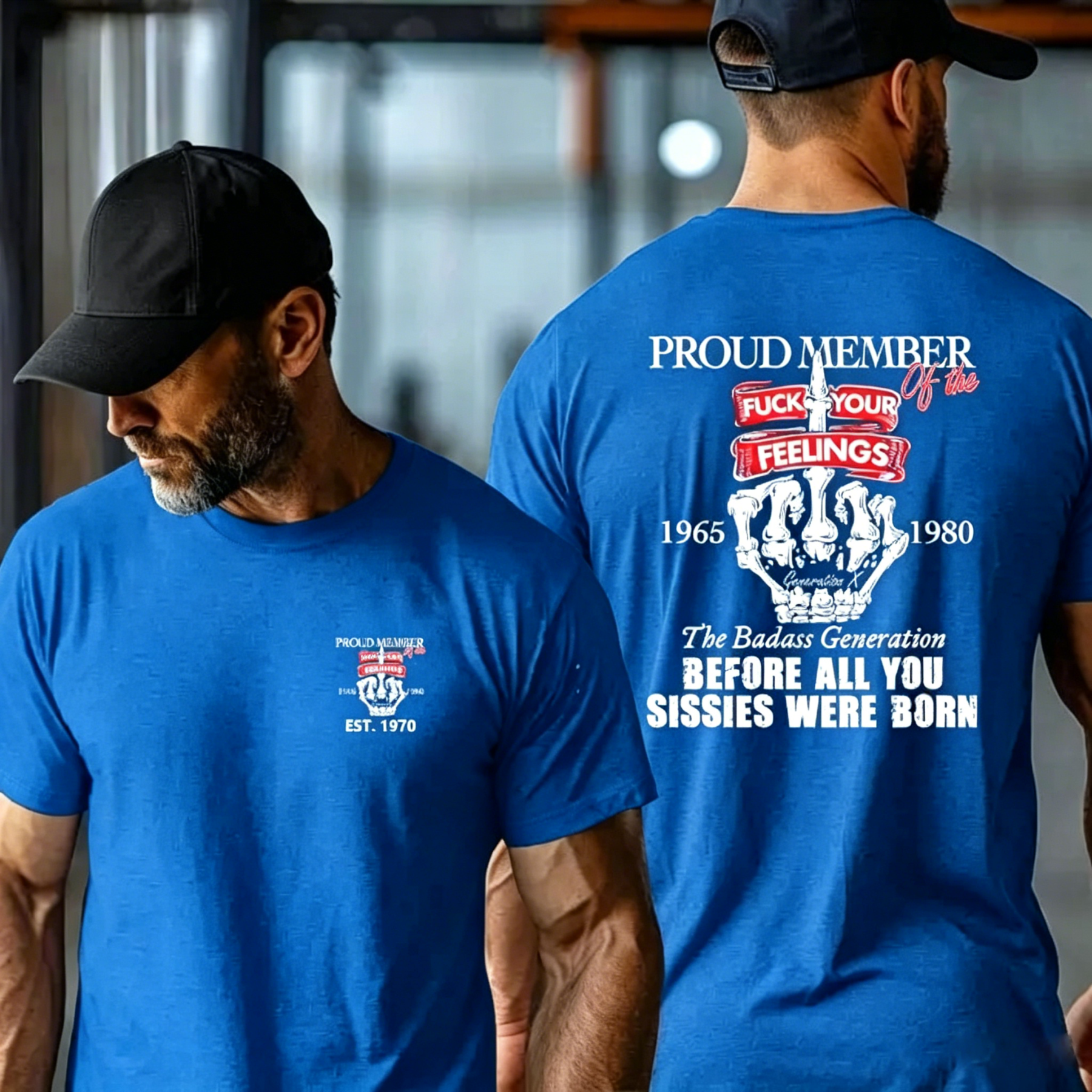 Custom Gen X Proud Member Of The F** Your Feelings Shirt