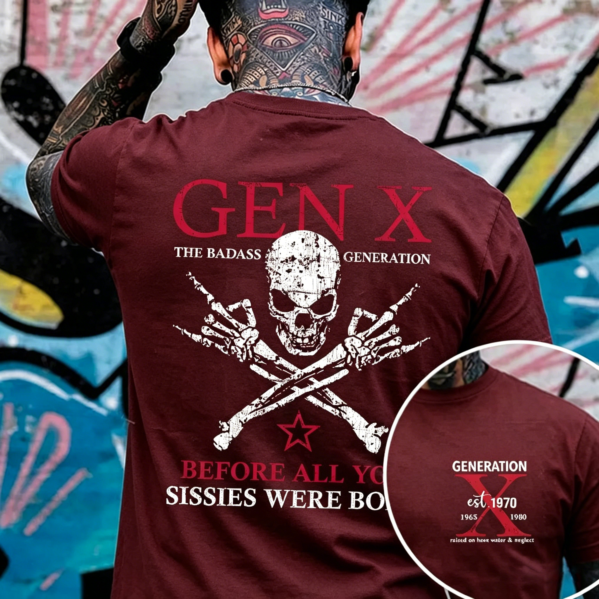 Generation X Badass Generation T-shirt, Before All You Sissies Were Born, Unisex, Custom Year Of Birth T-shirt