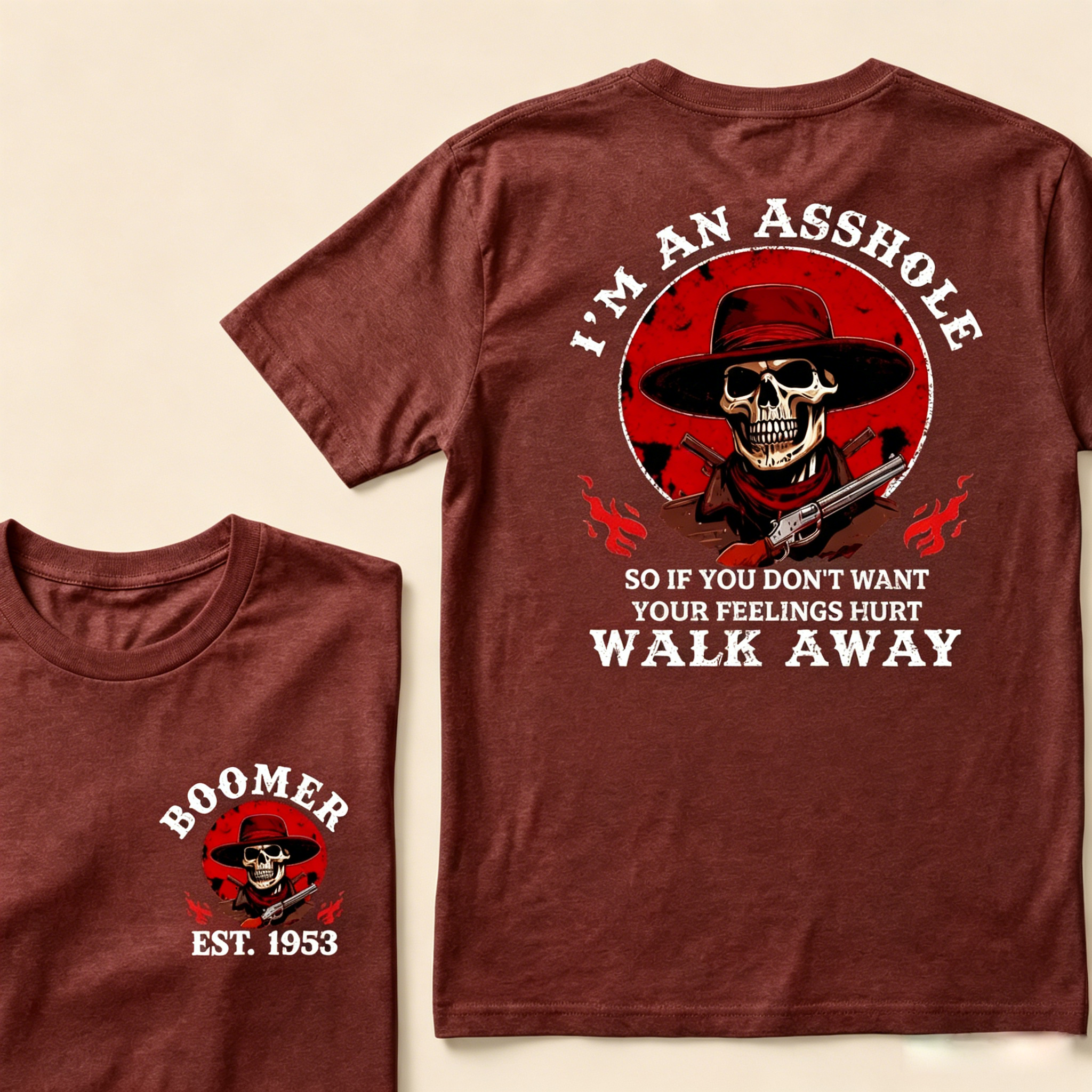 Custom EST.Year I'm An Asshole So If You Don't Want Your Feelings Hurt Walk Away Graphic T-Shirt