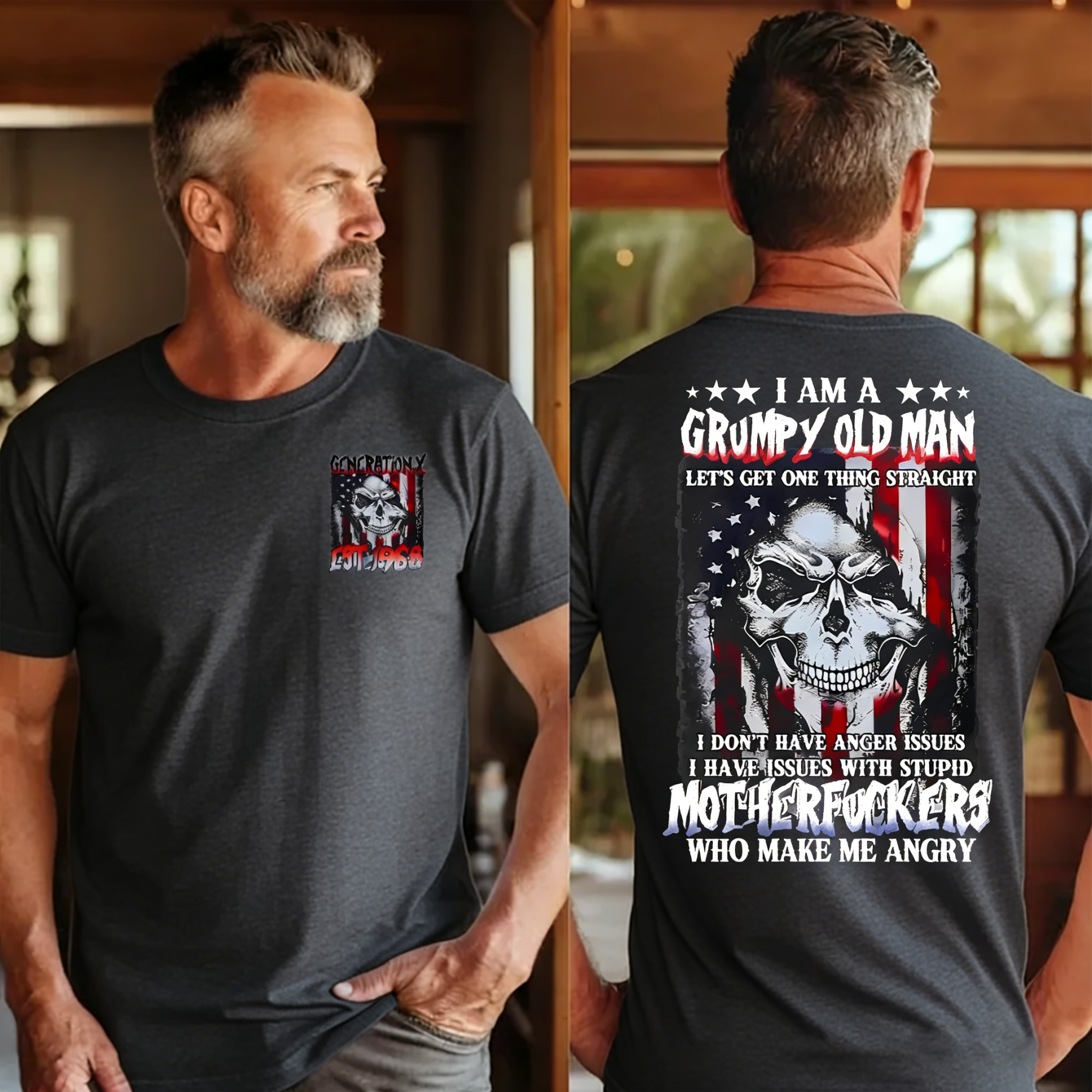 "I AM GRUMPY OLD MAN LET'S GET ONE THING STRAIGHT " shirt. Customize Gen X Shirt.