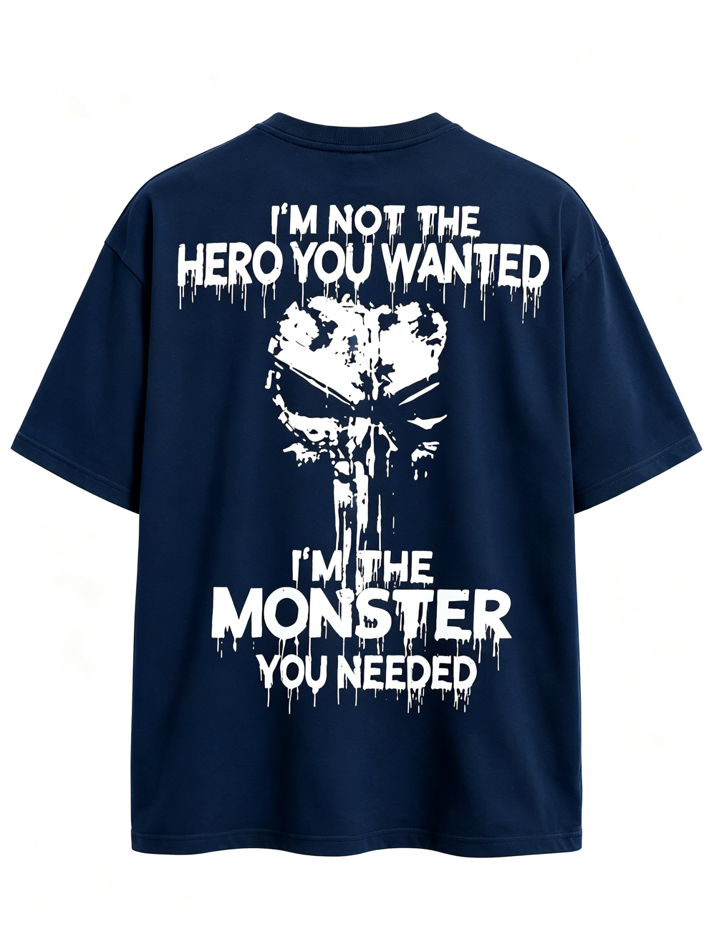 I'm Not The Hero You Wanted I'm The Monster You Needed Skull Print Men's T-Shirt