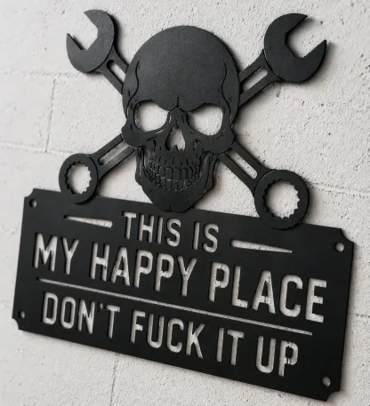 💀🔧This Is My Happy PlaceMetal Wall Art Sign