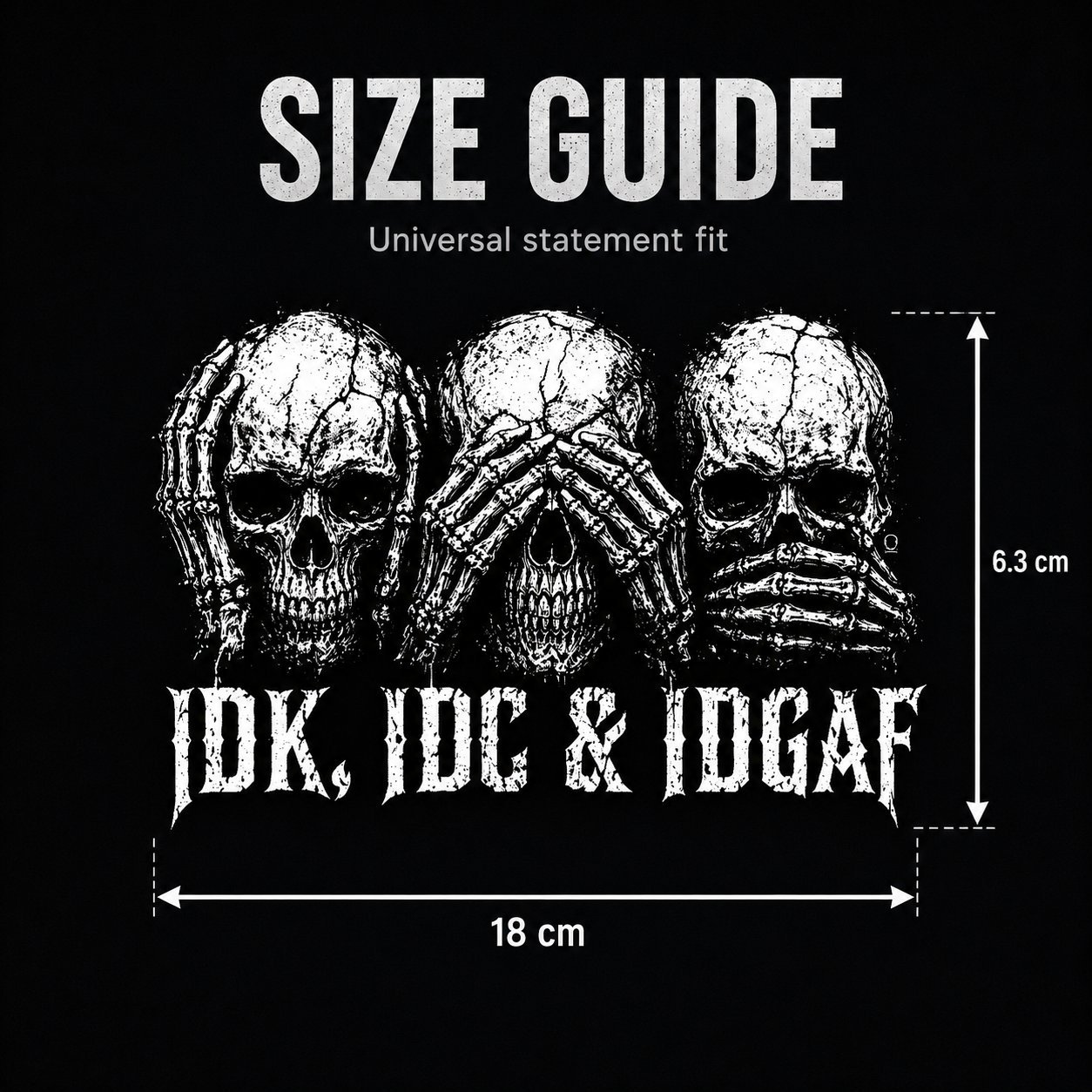 "IDK, IDC & IDGAF" Skull-Themed Car Decal
