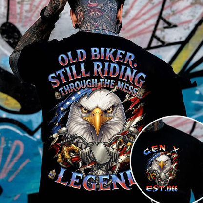 "Old Biker,Still Riding Through The Mess" Custom Year Gen X,Boomer T-shirt